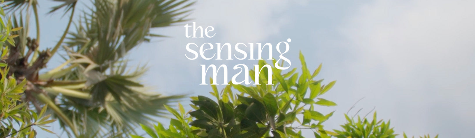 The Sensing Man